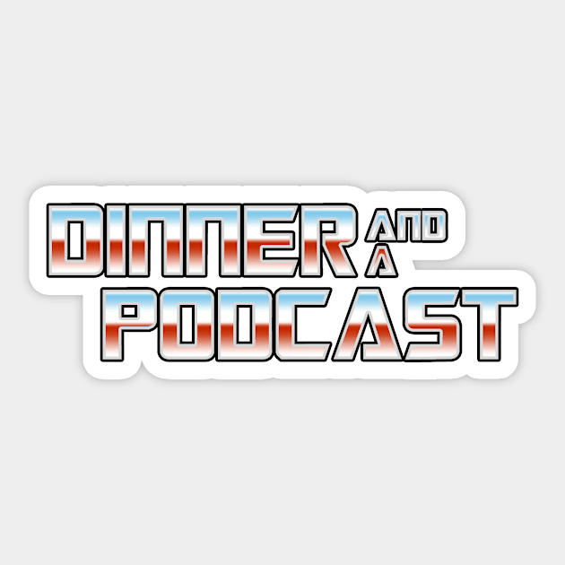 Dinner and a Podcast (Transformers) Sticker by dinnerandapodcast